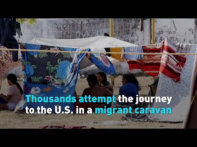 Thousands attempt the journey to the U.S. in a migrant caravan