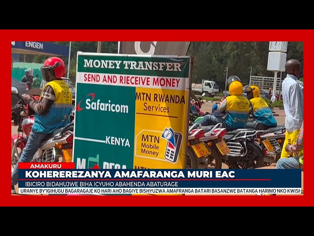 ⁣EAC: Gahunda yo guhuza ibiciro byo kohererezanya amafaranga igeze he?