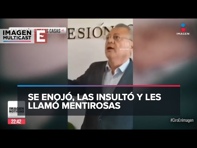 Alcalde de San Cristóbal de las Casas insulta a vendedoras desalojadas