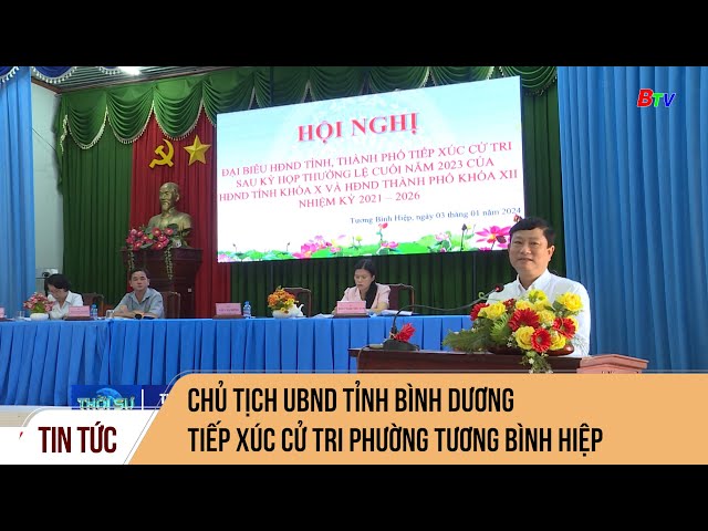 Chủ tịch UBND tỉnh Bình Dương tiếp xúc cử tri phường Tương Bình Hiệp
