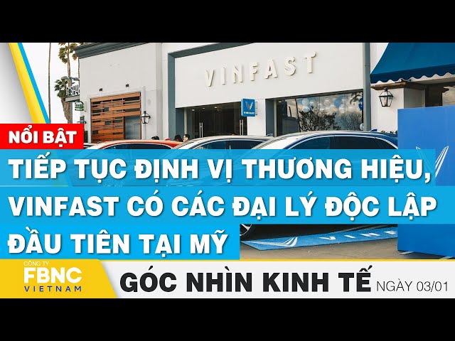 Tiếp tục định vị thương hiệu, Vinfast có các đại lý độc lập đầu tiên tại Mỹ, Hàng hóa thị trường 3/1