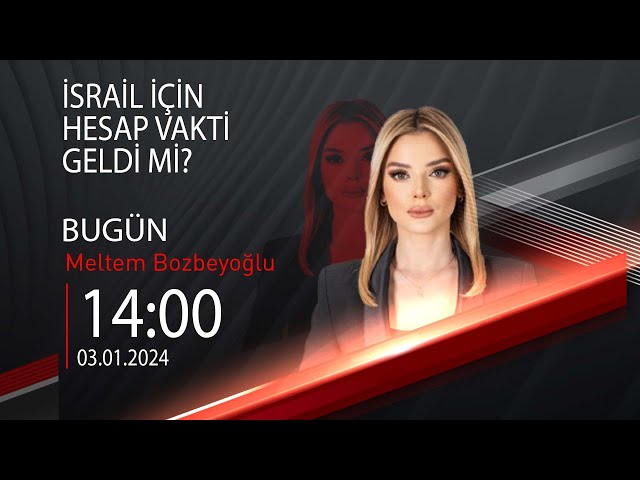  #CANLI | Meltem Bozbeyoğlu ile Bugün | 3 Ocak 2024 | HABER #CNNTÜRK