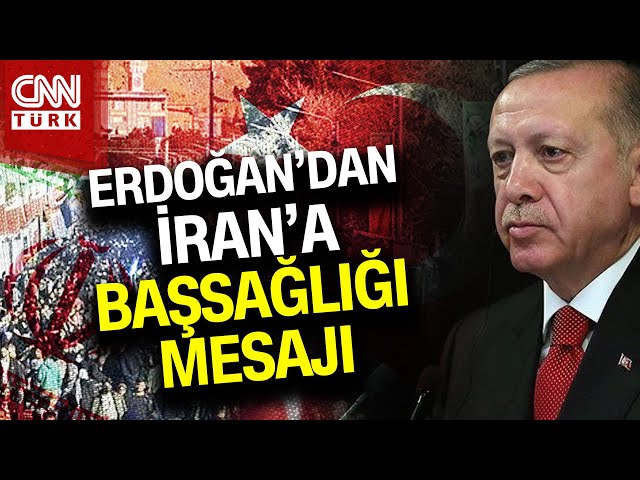 SON DAKİKA!  |  Cumhurbaşkanı Erdoğan'dan İran'a Taziye Mesajı #Haber