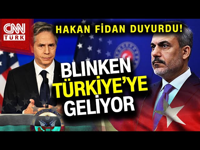 SON DAKİKA!  | Bakan Hakan Fidan'dan Kritik Açıklamalar! ABD'li Bakan Blinken Cumartesi Tü