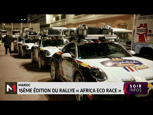 15ème édition du Rallye "Africa Eco Race"