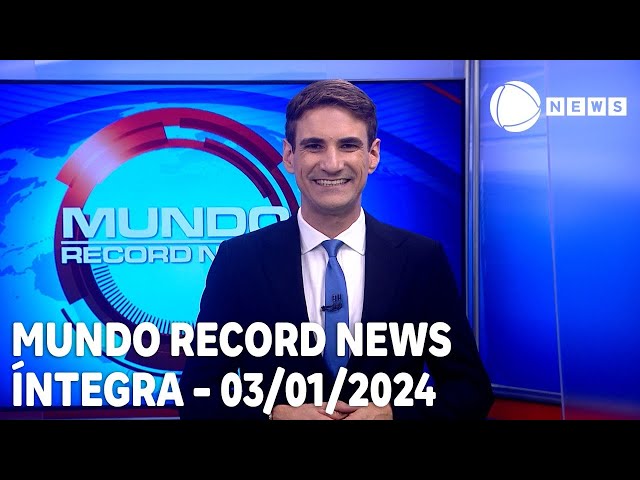 Mundo Record News - 03/01/2024