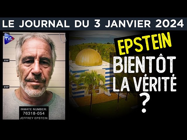 Affaire Epstein : bientôt le séisme américain ? - JT du lundi 3 janvier 2024