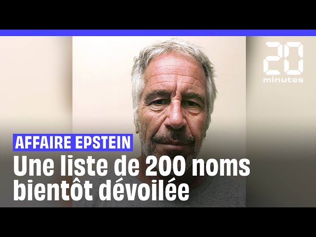 Affaire Epstein : Une liste de 200 noms bientôt rendu public