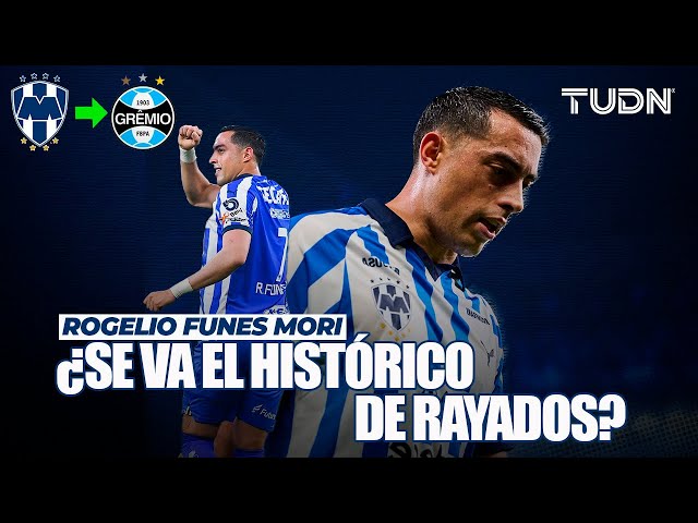 ¿DEJA A RAYADOS? Funes Mori está cerca de llegar a Gremio | TUDN