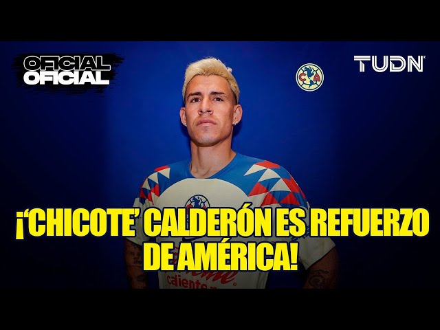  ¡OFICIAL!  Cristian 'Chicote' Calderón es NUEVO refuerzo del América | TUDN