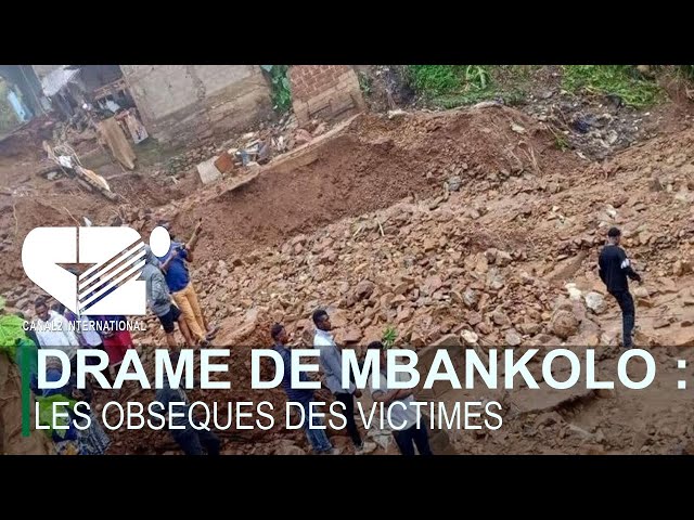 DRAME DE MBANKOLO : LES OBSEQUES DES VICTIMES