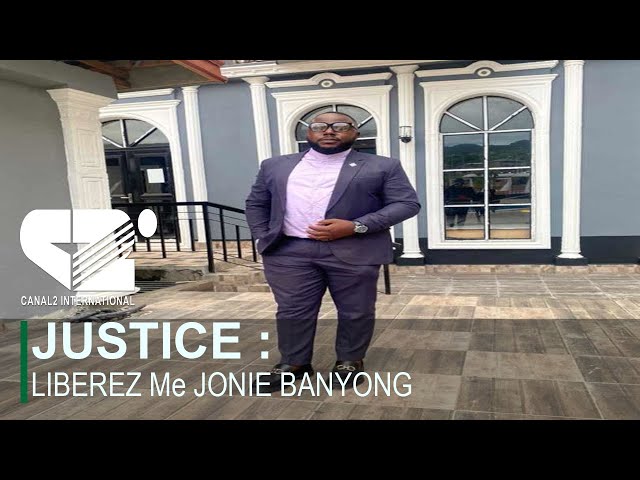 JUSTICE : LIBEREZ Me JONIE BANYONG