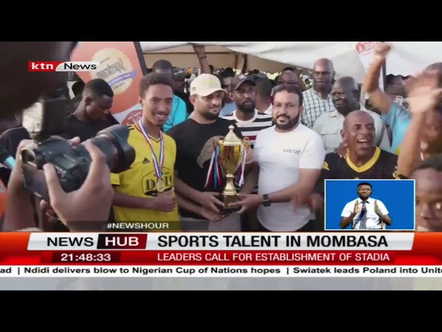 Building Dreams: Mombasa Leaders Urge Establishment of Stadia for Talent Development