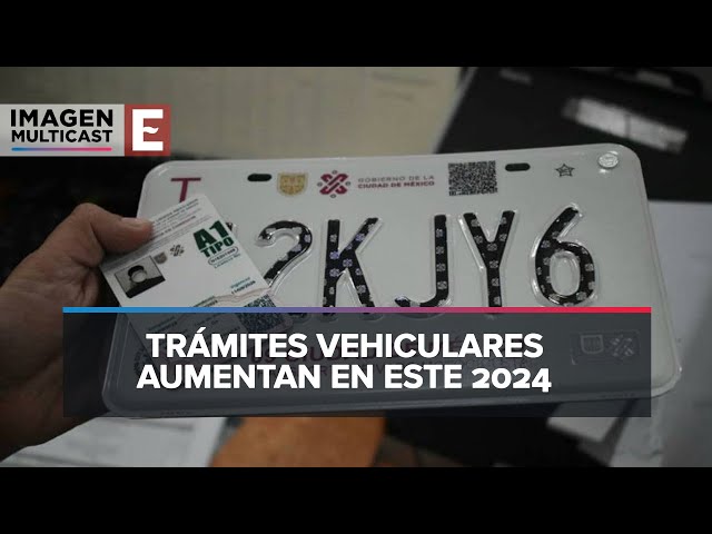 Suben precio de servicios y trámites vehiculares este 2024