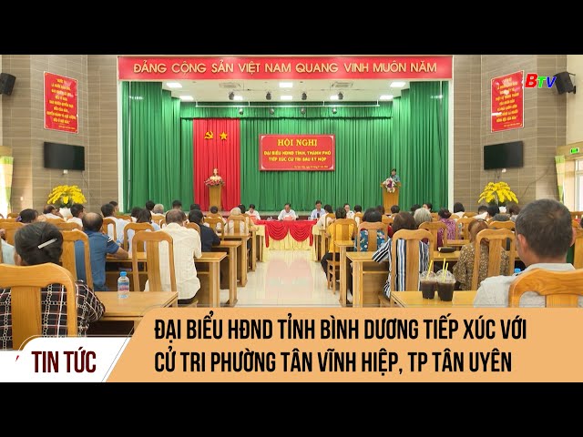 Đại biểu HĐND tỉnh Bình Dương tiếp xúc với cử tri phường Tân Vĩnh Hiệp, TP Tân Uyên