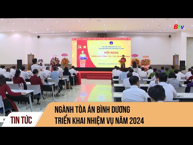 Ngành Toà án Bình Dương triển khai nhiệm vụ năm 2024