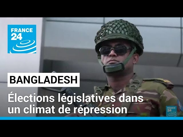 Bangladesh : élections législatives dans un climat de répression • FRANCE 24