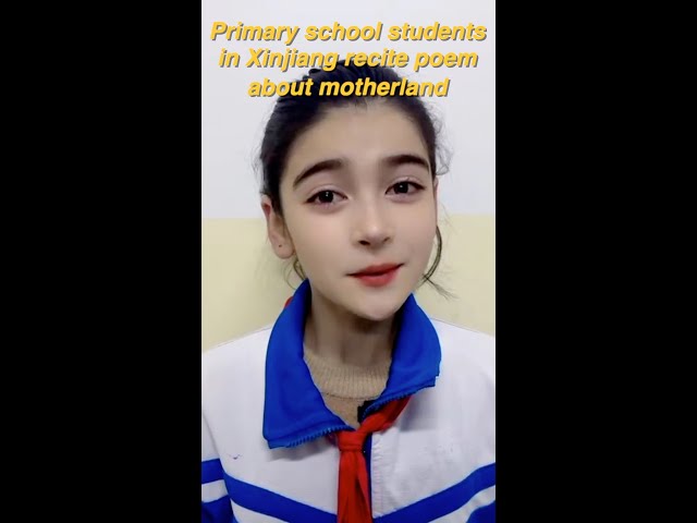 Primary school students in Xinjiang recite poem about motherland