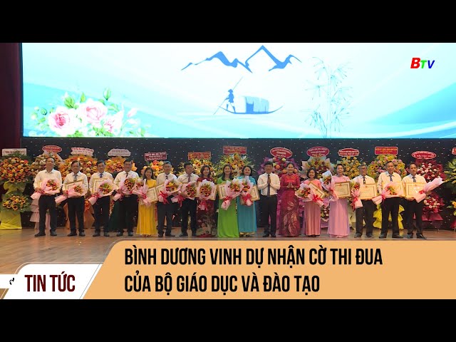 Bình Dương vinh dự nhận cờ thi đua của Bộ Giáo dục & đào tạo