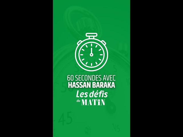 60 secondes avec Hassan Baraka - Ambassadeur des Défis du Matin