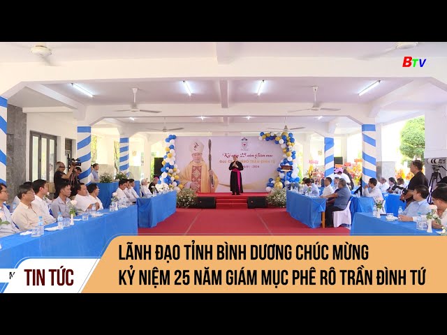 Lãnh đạo tỉnh Bình Dương chúc mừng Kỷ niệm 25 năm Giám mục Phê Rô Trần Đình Tứ