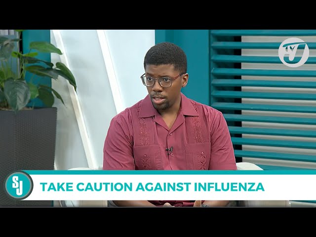 Take Caution Against Influenza | TVJ Smile Jamaica