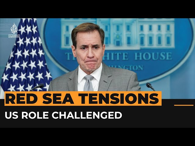 Al Jazeera challenges White House on escalation of tensions in the Red Sea | Al Jazeera Newsfeed