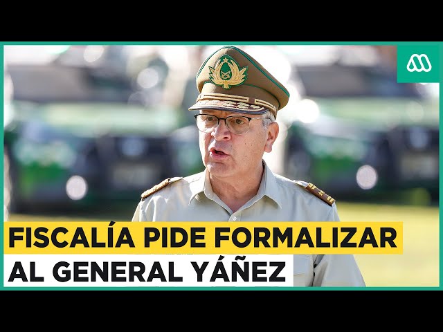 Fiscalía pide formalizar a General Yáñez: Presunta responsabilidad en delitos del Estallido Social