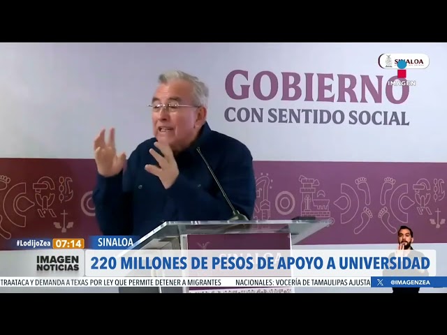 Gobierno de Sinaloa apoyó a la Universidad Autónoma de Sinaloa con 220 mdp | Noticias con Paco Zea