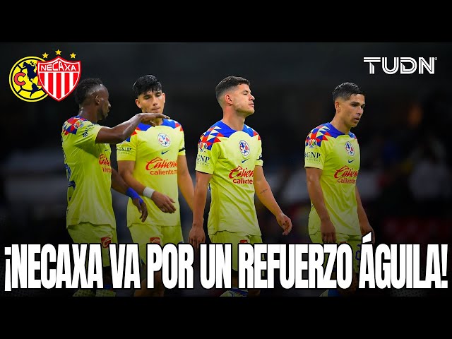 ¡NECAXA lanza oferta al AMÉRICA para reforzar su plantel! | TUDN