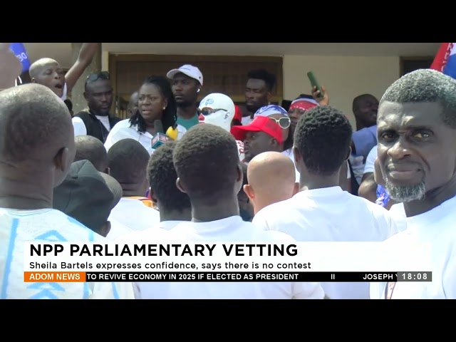 NPP Parliamentary Vetting: Sheila Bartels expresses confidence, says there is no contest (4-1-24)