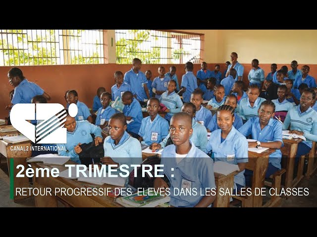 2ème TRIMESTRE : RETOUR PROGRESSIF DES  ELEVES DANS LES SALLES DE CLASSES