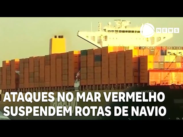 Transportadoras suspendem rota de navios após ataques no Mar Vermelho