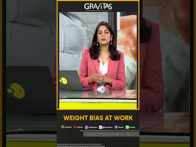 Gravitas | Weight bias at work | WION Shorts