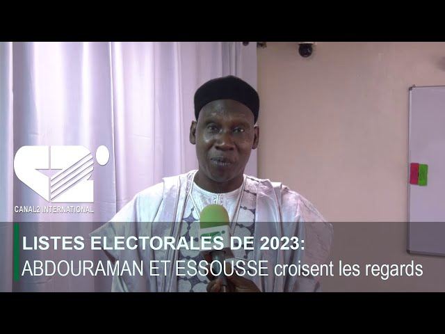 LISTES ELECTORALES DE 2023: ABDOURAMAN ET ESSOUSSE croisent les regards