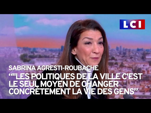 "Les politiques de la ville c'est le seul moyen de changer concrètement la vie des gens&qu