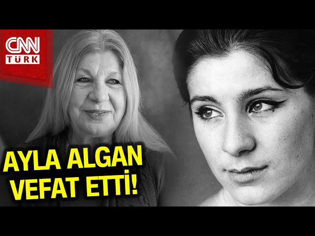 Usta Sanatçı Ayla Algan Vefat Etti! #Haber