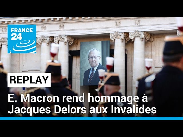REPLAY - Emmanuel Macron rend hommage à Jacques Delors • FRANCE 24