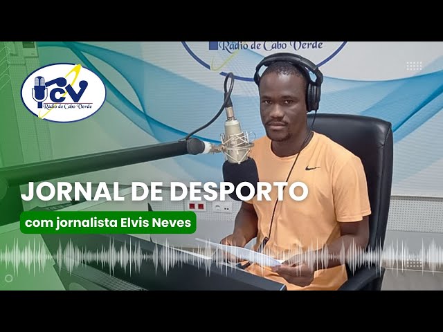 Jornal de Desporto RCV com jornalista Elvis Neves   5 Janeiro 2024