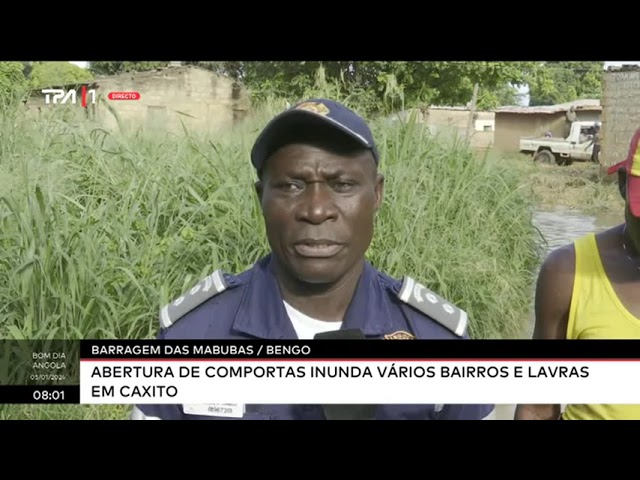 Barragem das Mabubas Bengo -  Abertura de comportas inunda vários bairros e lavras em Caxito