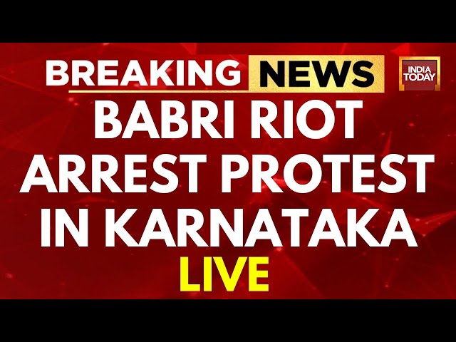 BREAKING NEWS: Showdown In Karnataka Over Babri Riot Accused's Arrest | India Today News LIVE