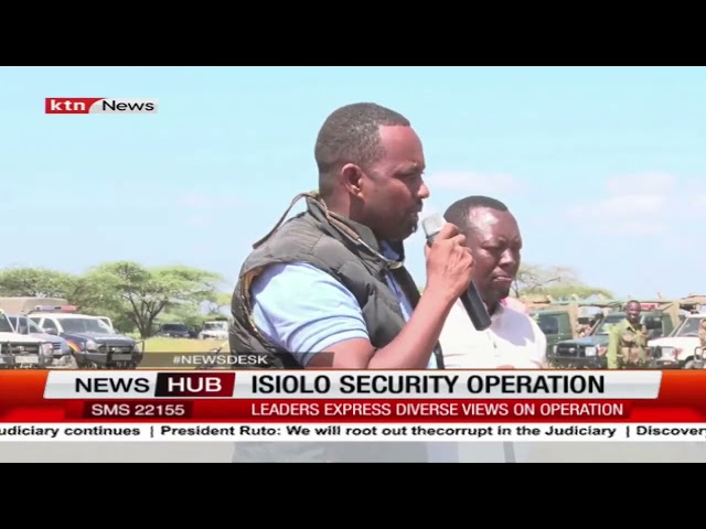 Isiolo Leaders Express Diverse Views on Security Operation: Some Urging Immediate Action