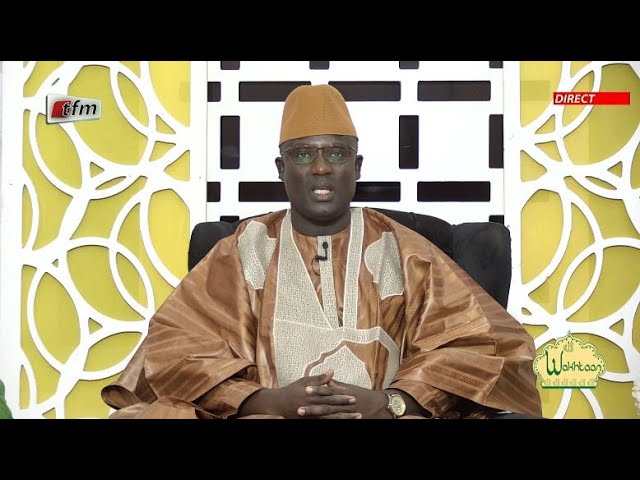 TFM LIVE : Wakhtaan du 05 Janvier 2024 présenté par Oustaz AssaneSeck