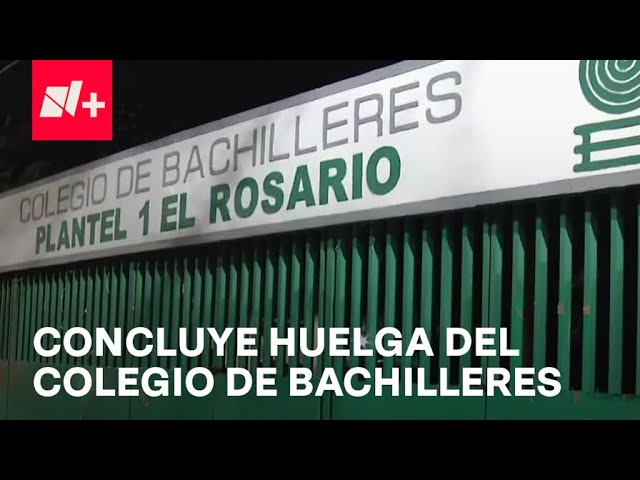 Colegio de Bachilleres levantan huelga en CDMX - Las Noticias