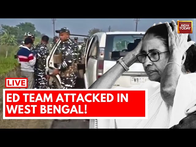 ED Team Attack In West Bengal LIVE NEWS: Congress & BJP Slams TMC Of Violence | India Today LIVE