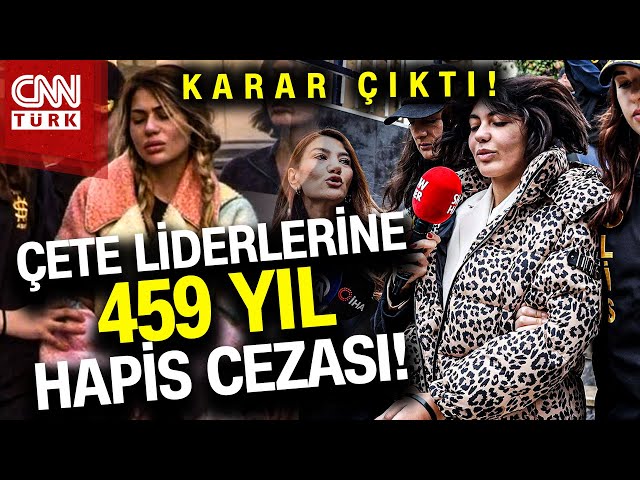 Nihal-Bahar Candan Kardeşler Soruşturmasında Yeni Gelişme: Çete Liderlerine 459 Yıl Hapis Cezası!