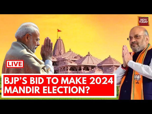 Newstoday LIVE : Ayodhya's Ram Mandir Impact On 2024 Lok Sabha Election | India Today LIVE | BJ