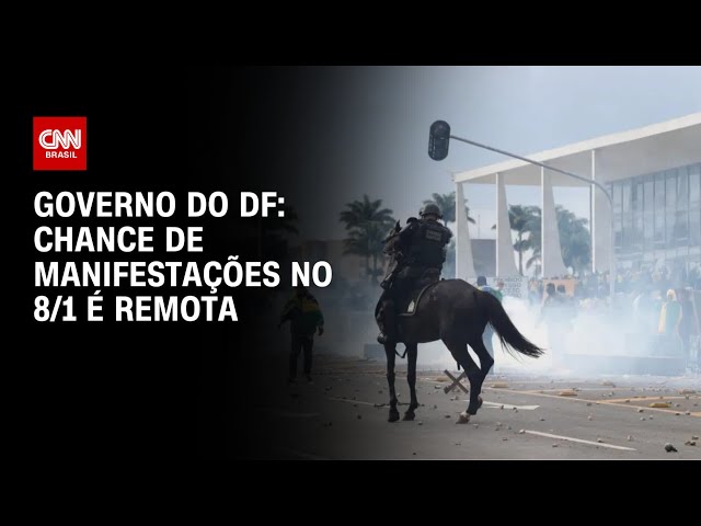 Governo do DF: Chance de manifestações no 8/1 é remota | BASTIDORES CNN