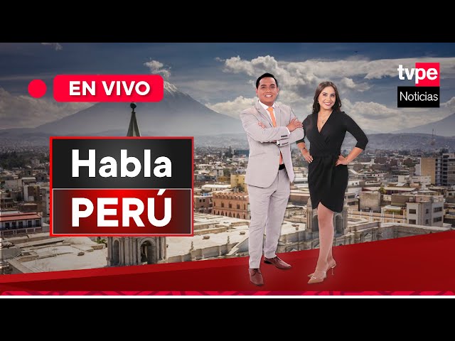 EN VIVO Habla Perú, programa de estreno en Arequipa hoy sábado 7 de octubre de 2023