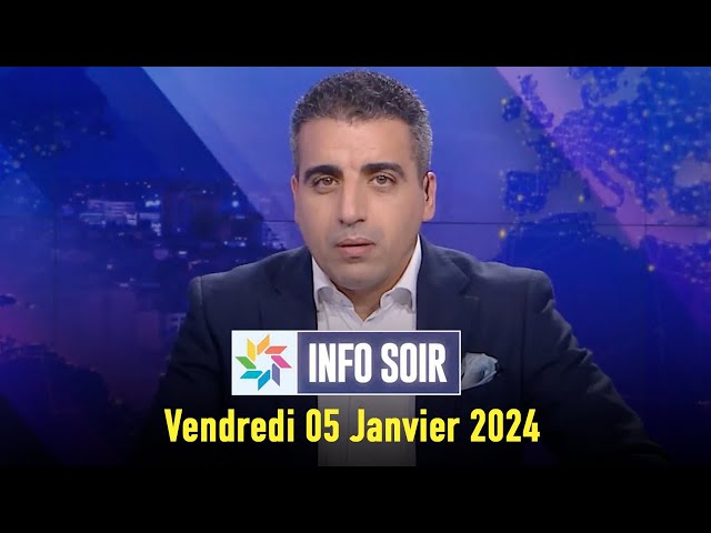 Info soir : Vendredi 05 janvier  2023